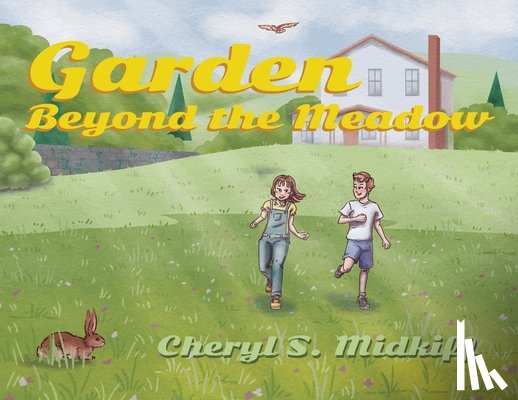 Midkiff, Cheryl S. - Garden Beyond the Meadow