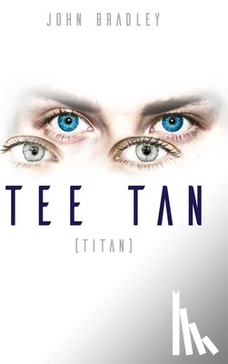 Bradley, John - Tee Tan: (Titan)