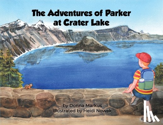 Markus, Donna - The Adventures of Parker at Crater Lake
