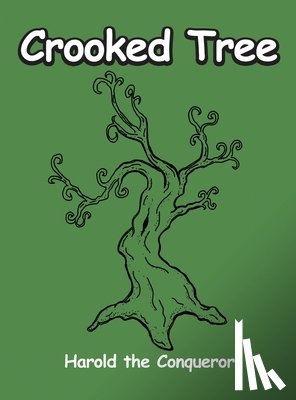 Harold the Conqueror - Crooked Tree