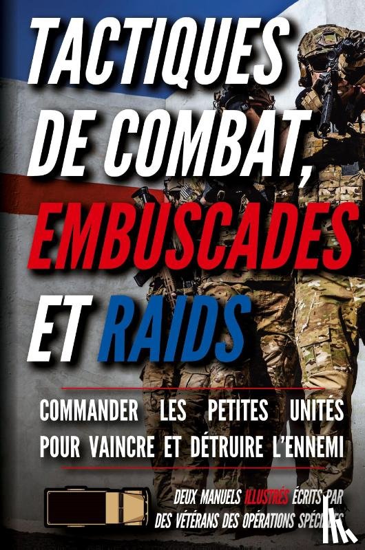 Luke, Matthew, Stéphan, Jacques - Tactiques de combat, embuscades et raids