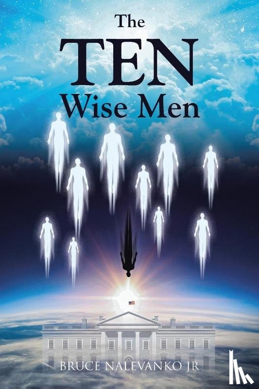 Nalevanko Jr, Bruce - The TEN Wise Men