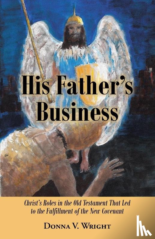 Wright, Donna V. - His Father's Business