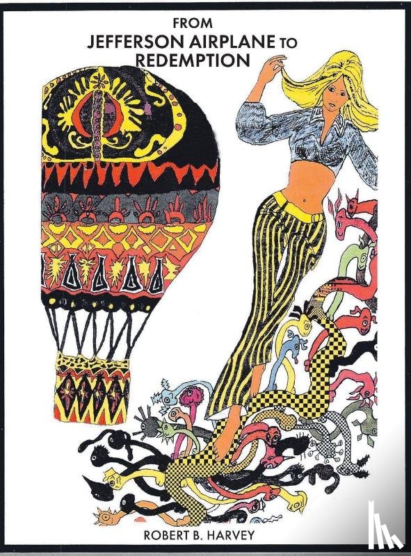 Harvey, Robert B. - From Jefferson Airplane to Redemption