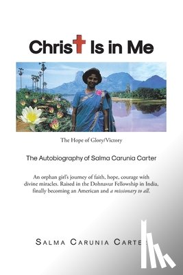 Carter, Salma Carunia - Christ Is in Me