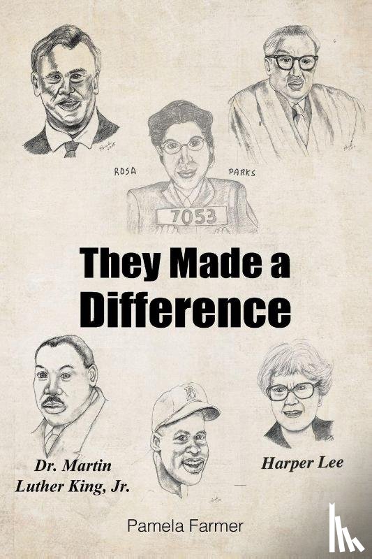 Farmer, Pamela - They Made a Difference