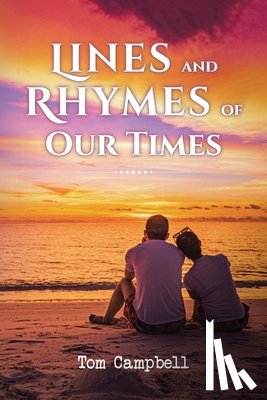 Campbell, Tom - Lines and Rhymes of Our Times
