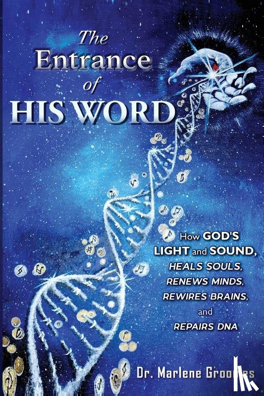 Groomes, Marlene - The Entrance of His WORD