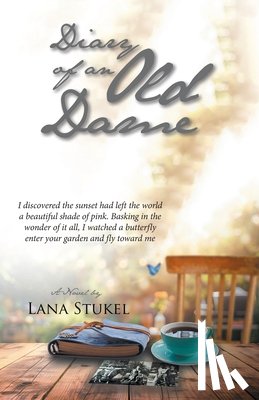 Stukel, Lana - Diary of an Old Dame