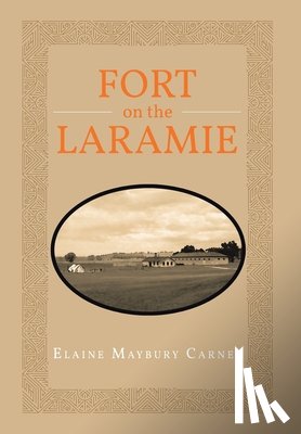 Carney, Elaine Maybury - Fort on the Laramie