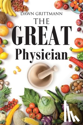 Grittmann, Dawn - The Great Physician
