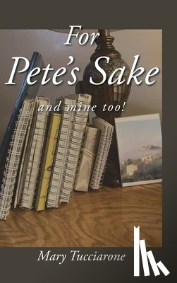 Tucciarone, Mary - For Pete's Sake
