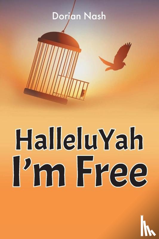 Nash, Dorian - HalleluYah I'm Free
