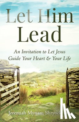Shryock, Father Jeremiah Myriam - Let Him Lead