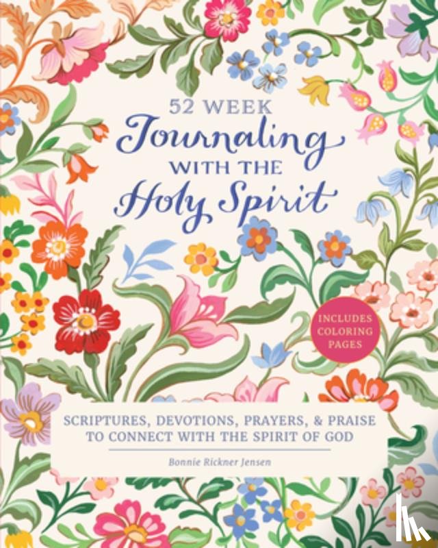 Jensen, Bonnie Rickner - Journaling with the Holy Spirit: Scriptures, Devotions, Prayers, and Praise to Connect with the Spirit of God