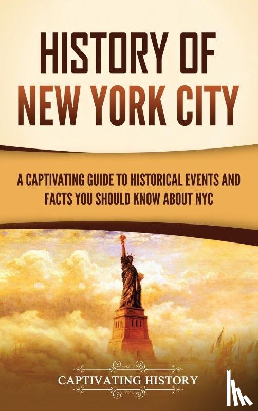 History, Captivating - History of New York City