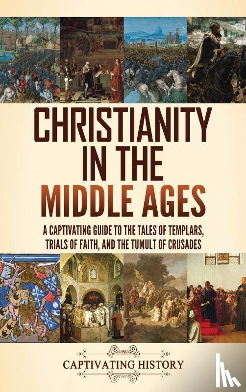 History, Captivating - Christianity in the Middle Ages