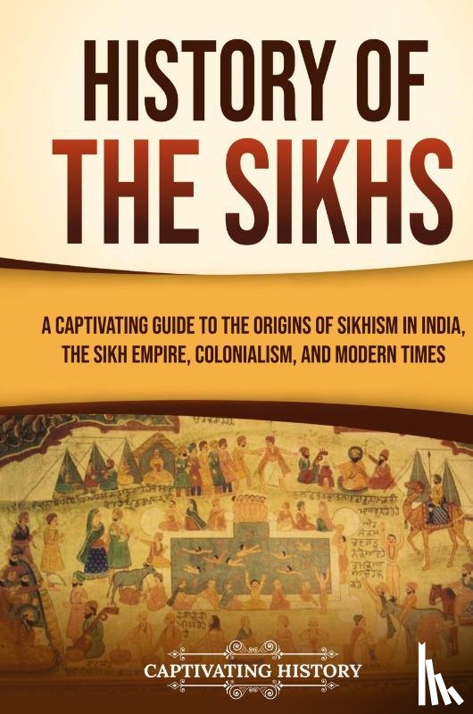 History, Captivating - History of the Sikhs