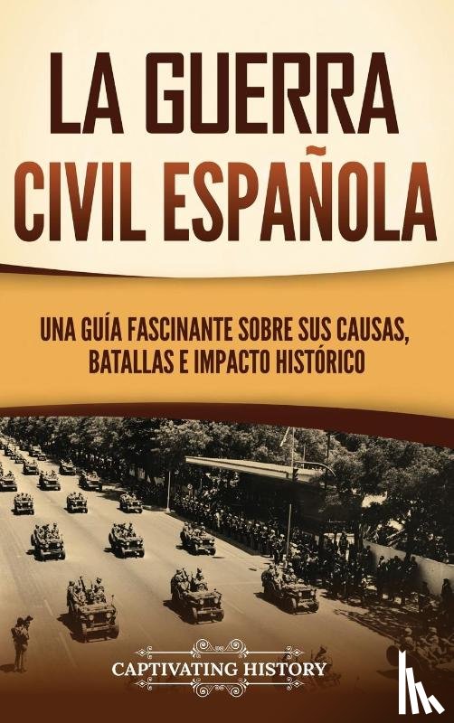History, Captivating - La guerra civil española