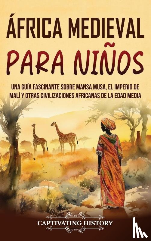 History, Captivating - África Medieval para Niños