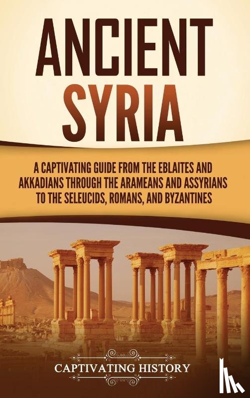 History, Captivating - Ancient Syria