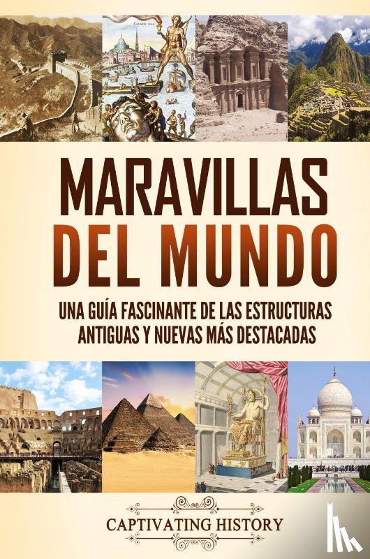 History, Captivating - Maravillas del mundo