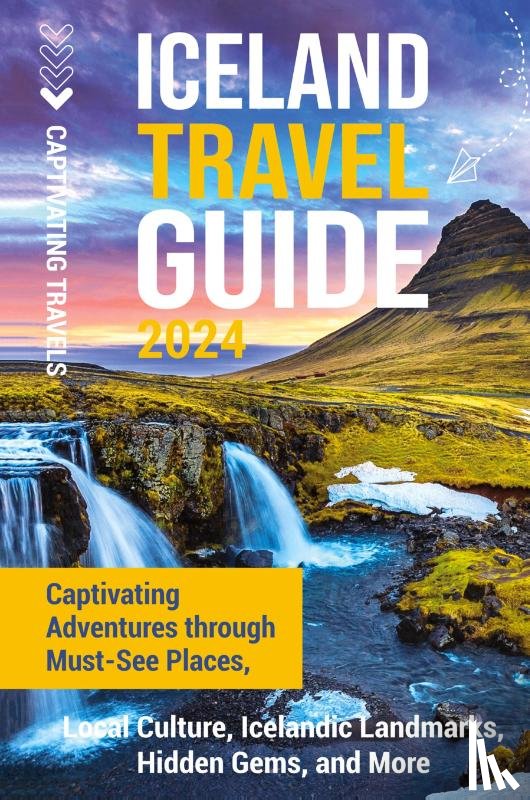 Travels, Captivating - Iceland Travel Guide