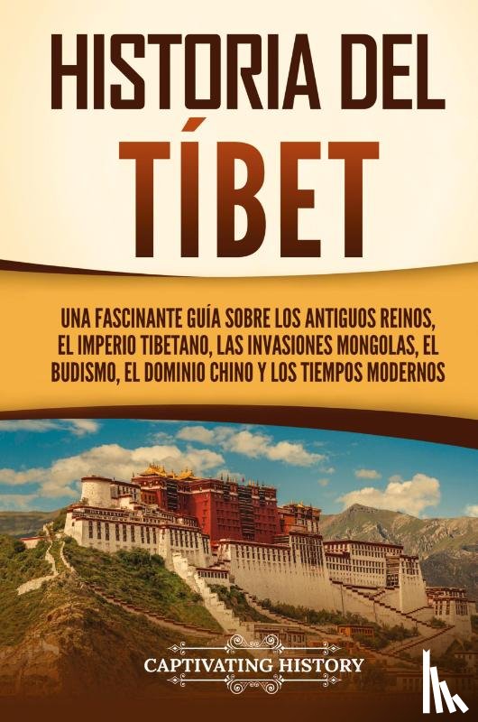 History, Captivating - Historia del Tíbet