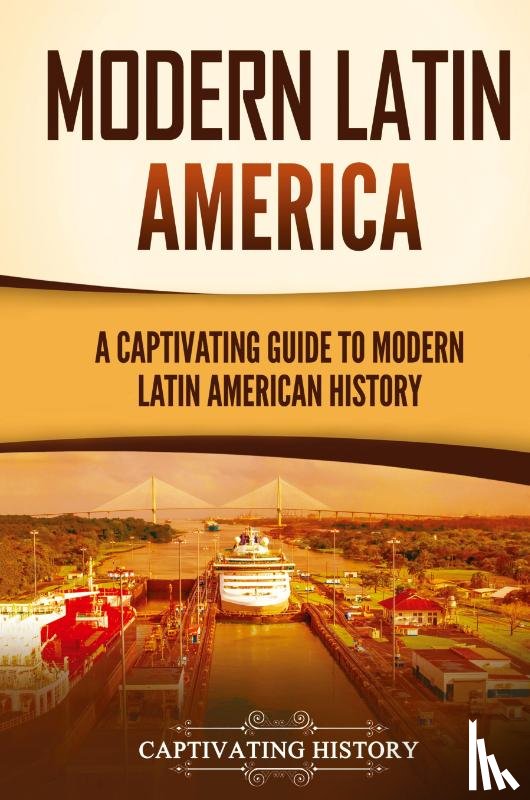 History, Captivating - Modern Latin America