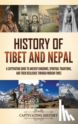 History, Captivating - History of Tibet and Nepal