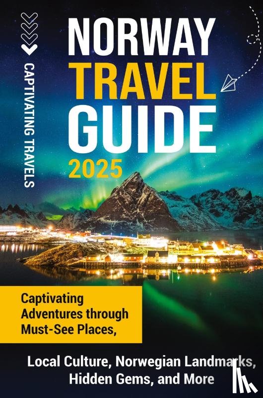Travels, Captivating - Norway Travel Guide