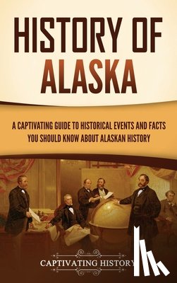 History, Captivating - History of Alaska