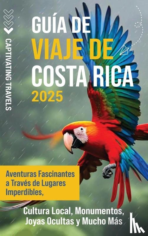 Travels, Captivating - Guía de viaje de Costa Rica
