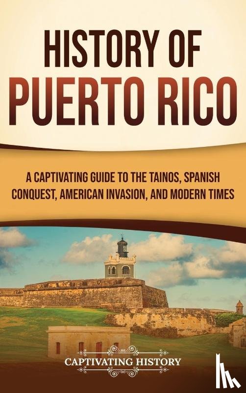 History, Captivating - History of Puerto Rico