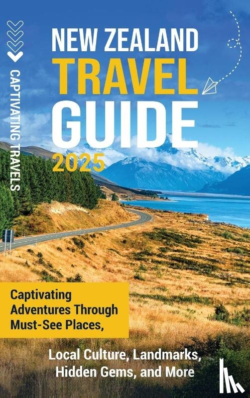 Travels, Captivating - New Zealand Travel Guide