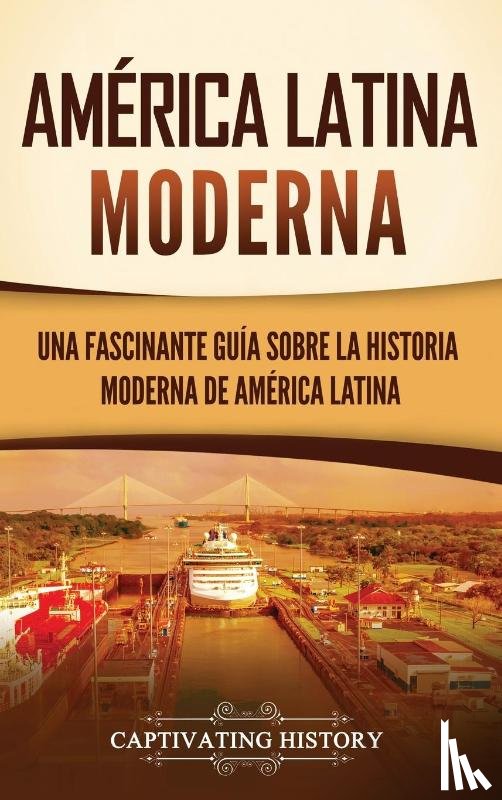 History, Captivating - América Latina moderna