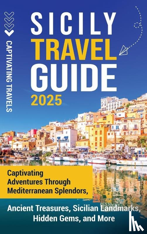 Travels, Captivating - Sicily Travel Guide