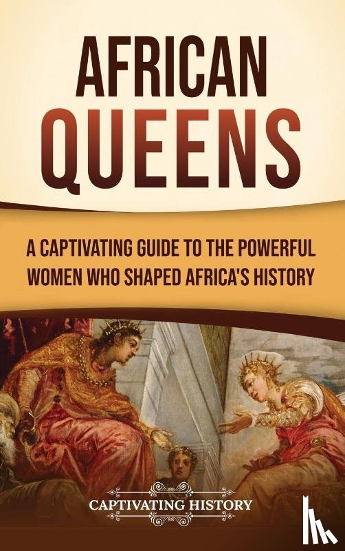 History, Captivating - African Queens