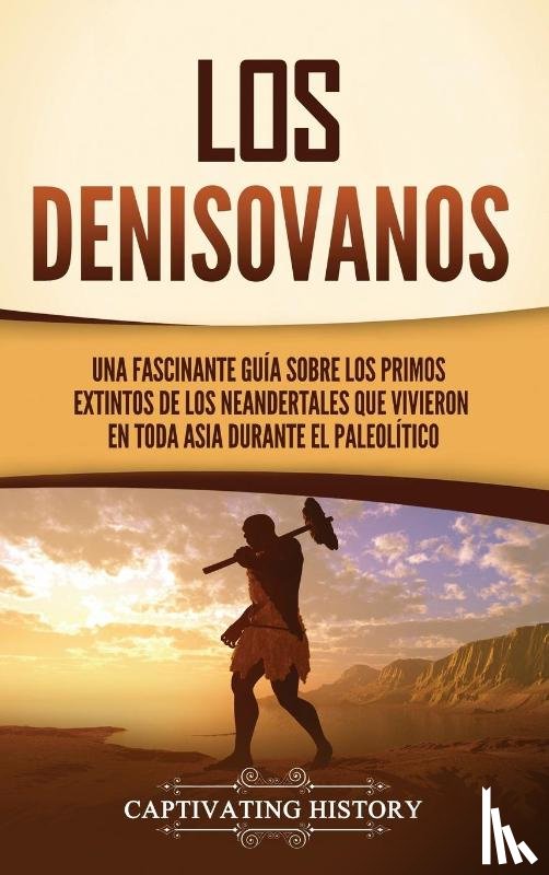 History, Captivating - Los denisovanos