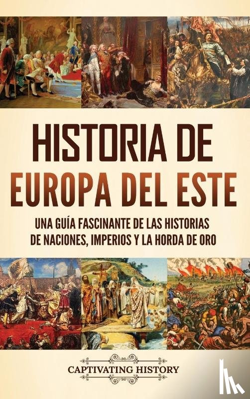 History, Captivating - Historia de Europa del Este