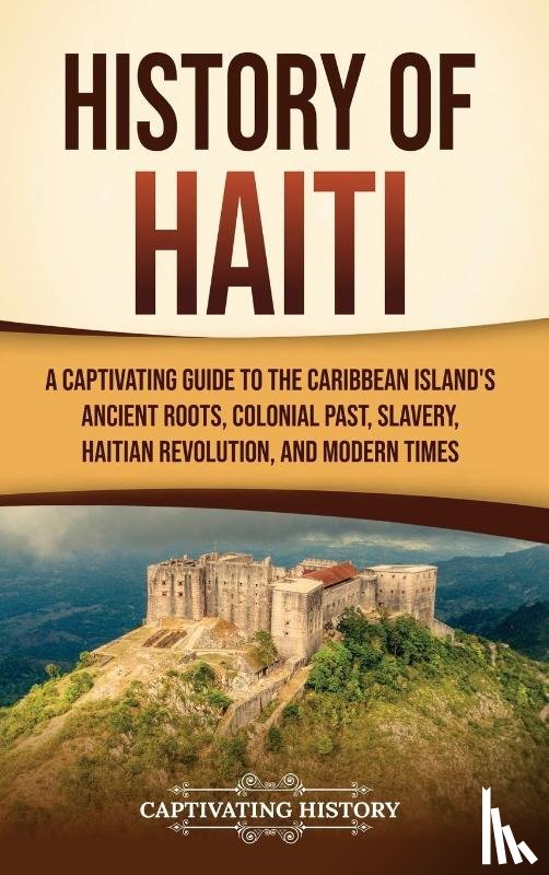 History, Captivating - History of Haiti