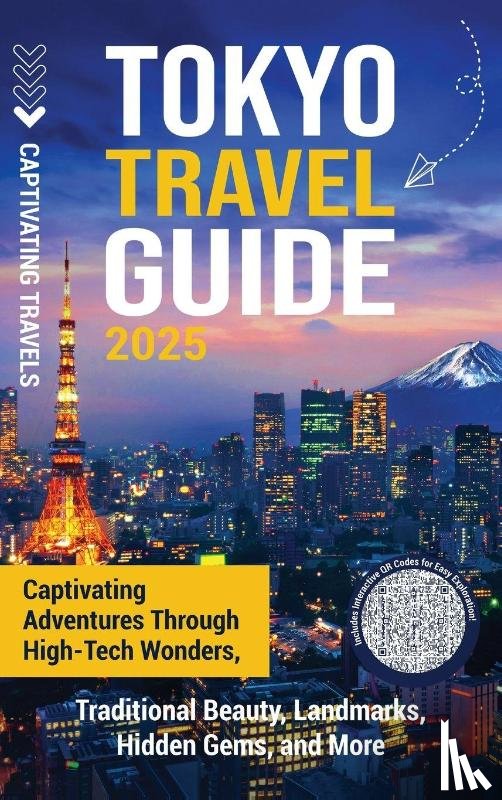 Travels, Captivating - Tokyo Travel Guide