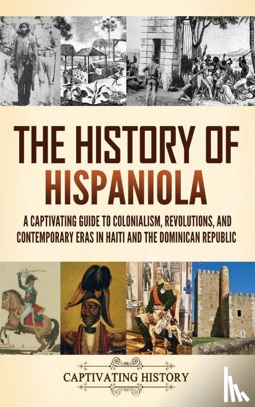 History, Captivating - The History of Hispaniola