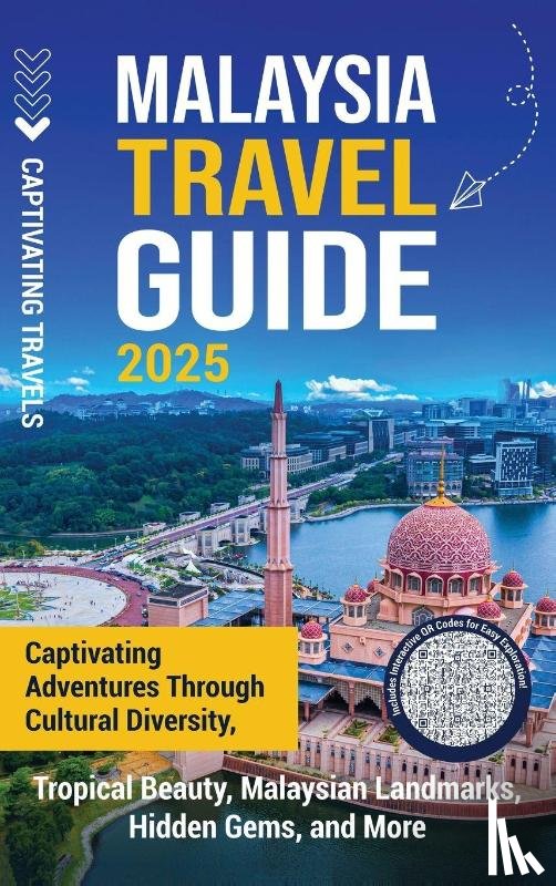 Travels, Captivating - Malaysia Travel Guide