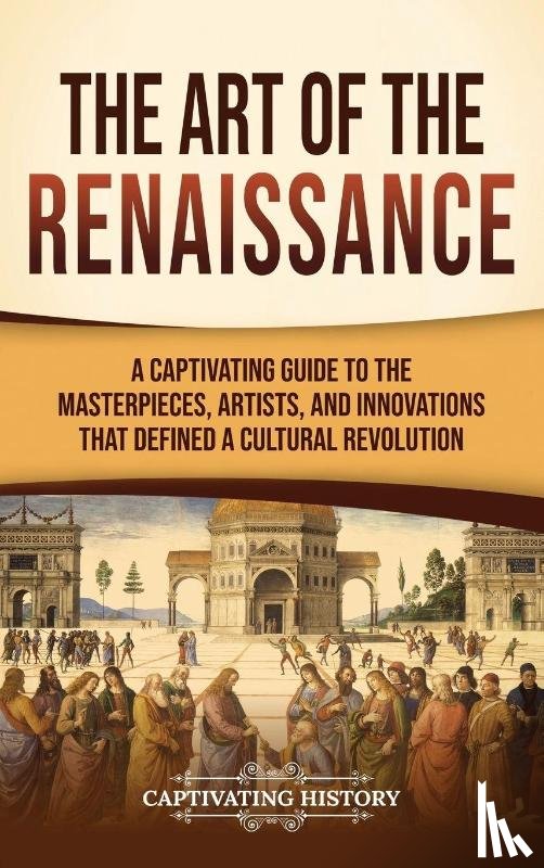 History, Captivating - The Art of the Renaissance