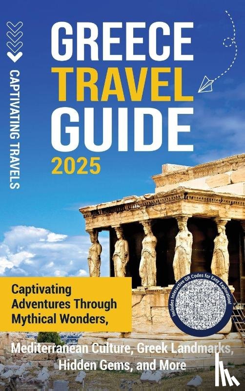 Travels, Captivating - Greece Travel Guide