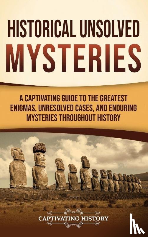 History, Captivating - Historical Unsolved Mysteries