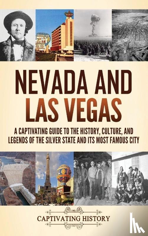 History, Captivating - Nevada and Las Vegas
