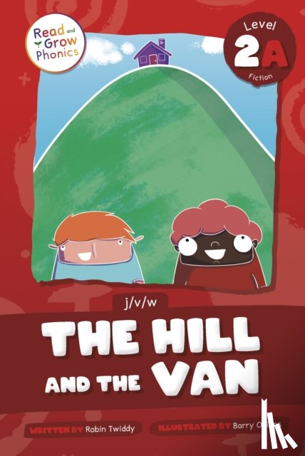 Twiddy, Robin - The Hill and the Van