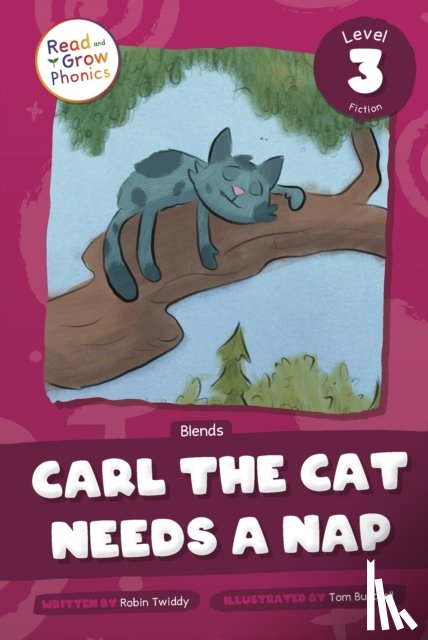 Twiddy, Robin - Carl the Cat Needs a Nap